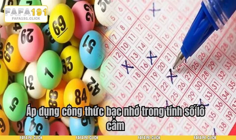 Áp dụng công thức bạc nhớ trong tính số lô câm