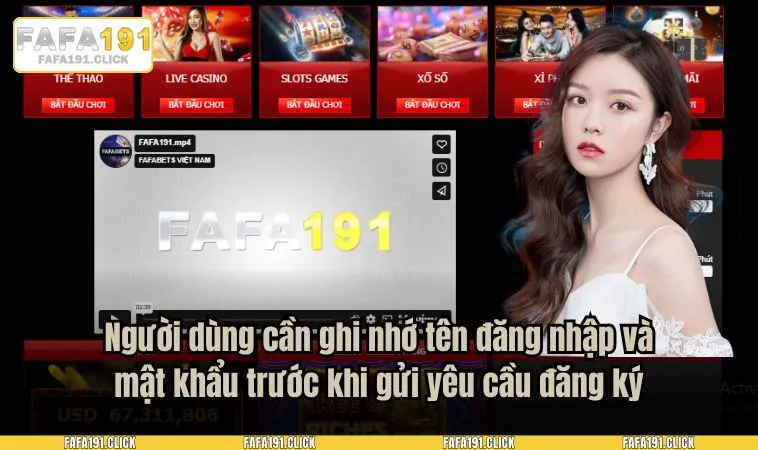 Người dùng cần ghi nhớ tên đăng nhập và mật khẩu trước khi gửi yêu cầu đăng ký