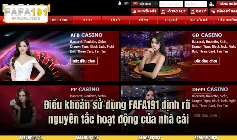 Điều khoản sử dụng FAFA191 định rõ nguyên tắc hoạt động của nhà cái