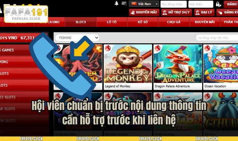 Hội viên chuẩn bị trước nội dung thông tin cần hỗ trợ trước  khi liên hệ