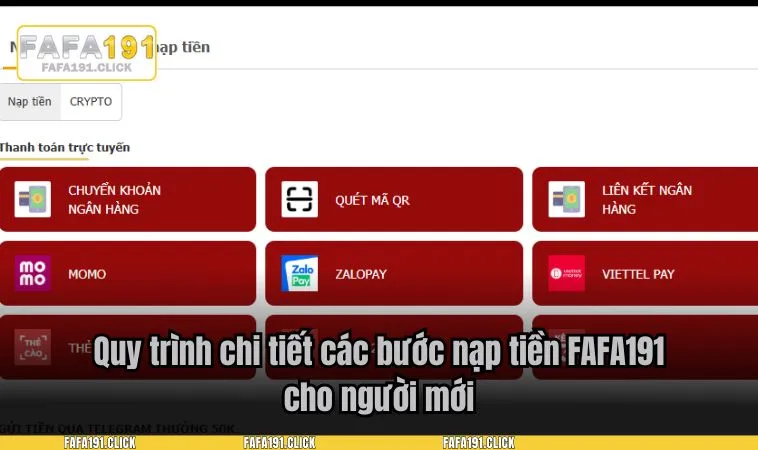 Quy trình chi tiết các bước nạp tiền FAFA191 cho người mới