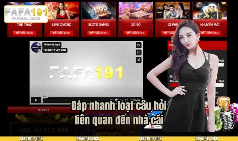 Đáp nhanh loạt câu hỏi liên quan đến nhà cái