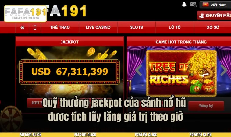 Quỹ thưởng jackpot của sảnh nổ hũ đươc tích lũy tăng giá trị theo giờ