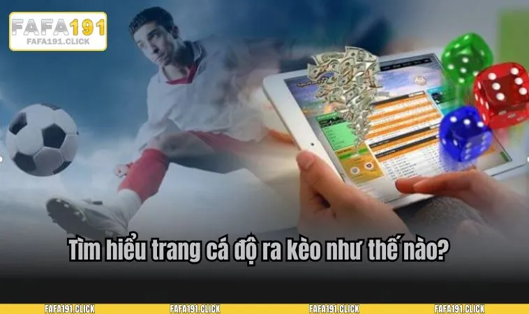 trang ca do ra keo nhu the nao 1 Tìm hiểu trang cá độ ra kèo như thế nào?