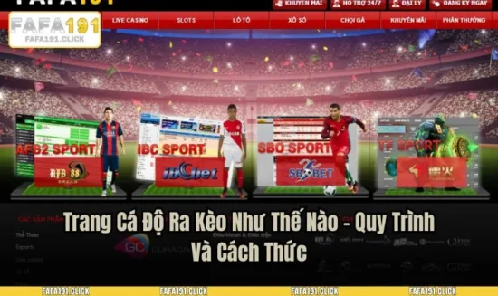 Trang Cá Độ Ra Kèo Như Thế Nào - Quy Trình Và Cách Thức